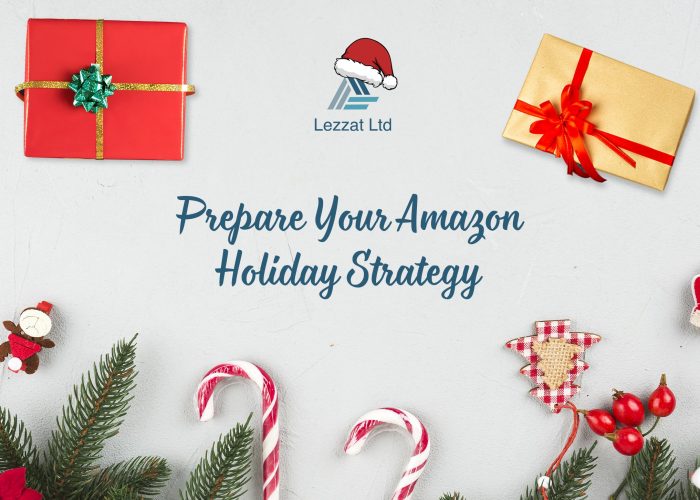Prepare Your Amazon Holiday Strategy: 9 Things Sellers Need To Know + Lezzat’s Present